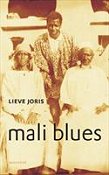 Mali Blues - Lieve Joris - 9789045700267 Mali Blues - Lieve Joris - 9789045700267