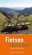 Fietsen in het Zwarte Woud - Klimmen in het Middengebergte - ISBN 9789086792085 Fietsen in het Zwarte Woud - Klimmen in het Middengebergte - ISBN 9789086792085