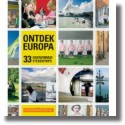 Ontdek Europa - 33 eigenzinnige stedentrips Ontdek Europa - 33 eigenzinnige stedentrips